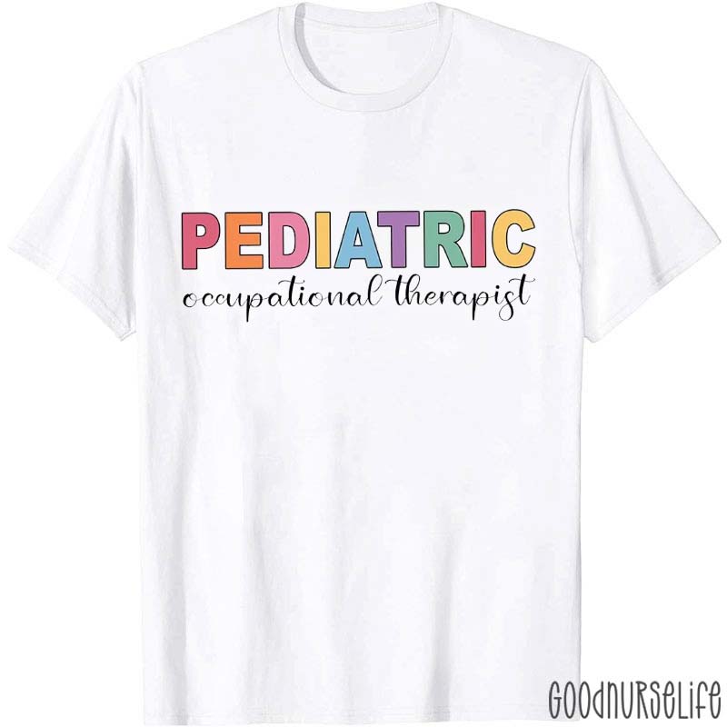 Pediatric Occupational Therapist T-Shirt