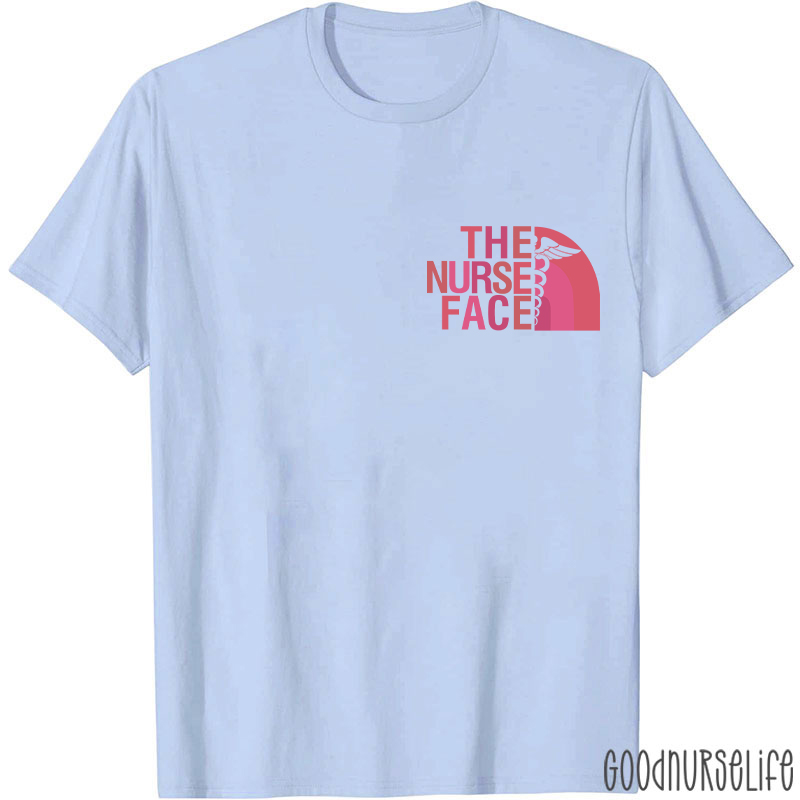 The Nurse Face Nurse T-Shirt