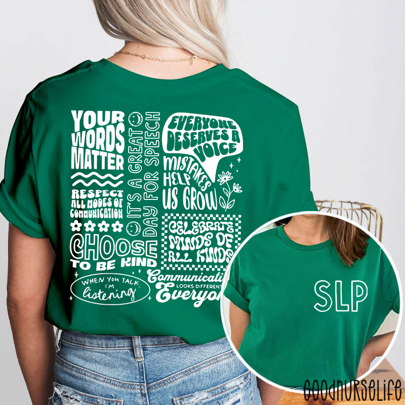 SLP Your Words Matter Two Sided T-Shirt