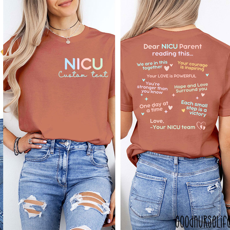 Personalized Name And Department Dear NICU Parent Reading This Nurse Two Sided T-Shirt