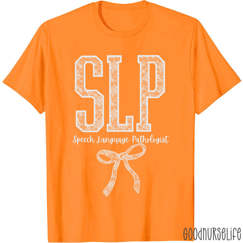 SLP Speech Language Pathologist T-Shirt