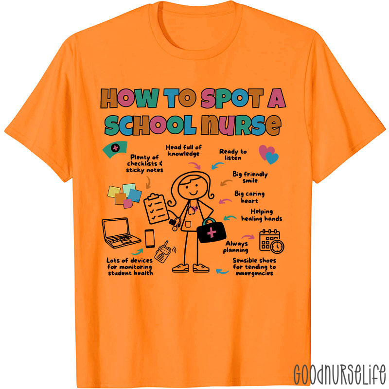 How To Spot A School Nurse T-Shirt