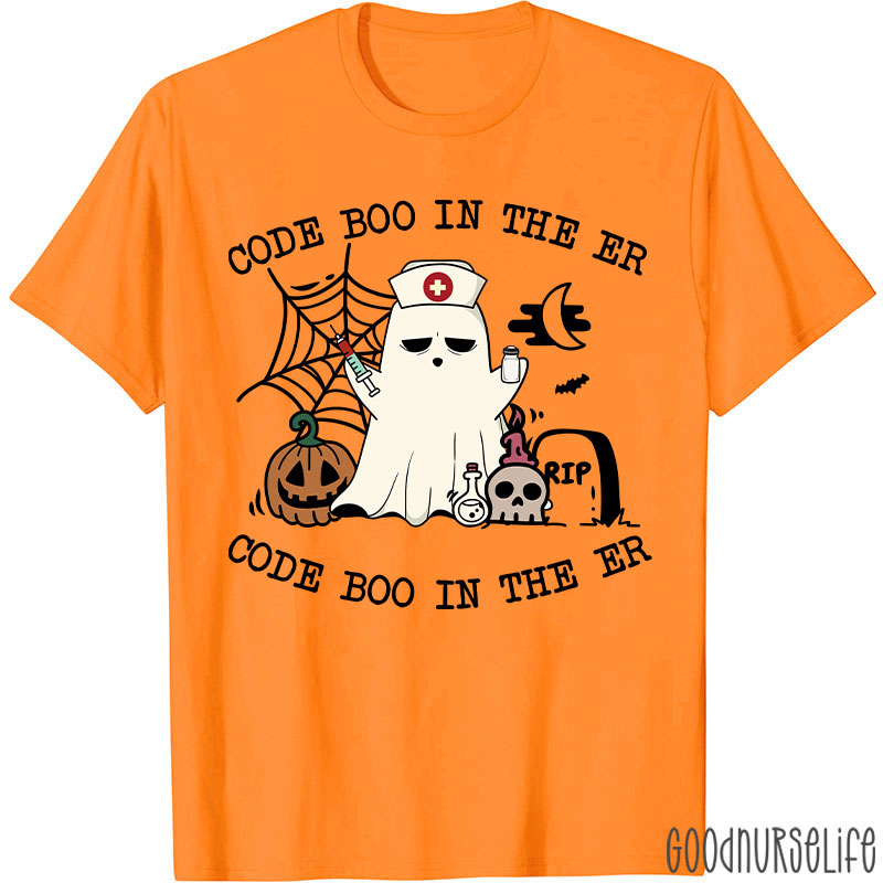 Code Boo In The Er Code Boo In The Er Nurse T-Shirt