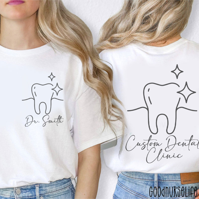 Personalized Name And Dental Clinic Dental Two Sided T-Shirt