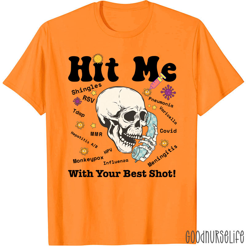 Hit Me With Your Best Shot T-Shirt