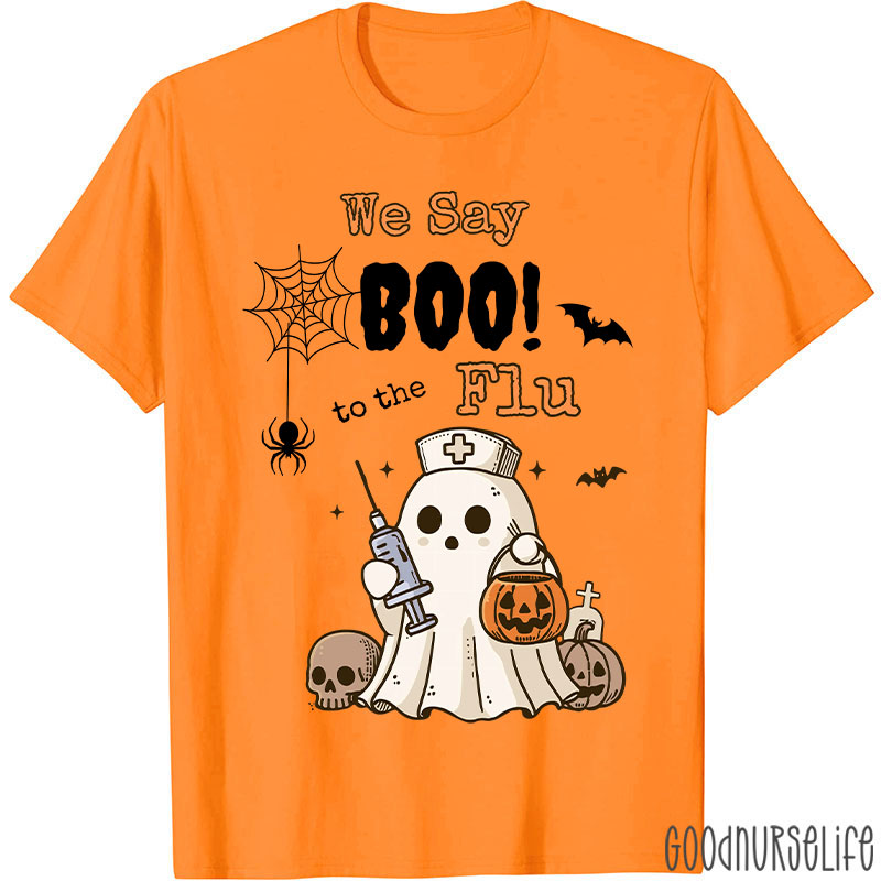 We Say Boo To The Flu Halloween Ghost T-Shirt