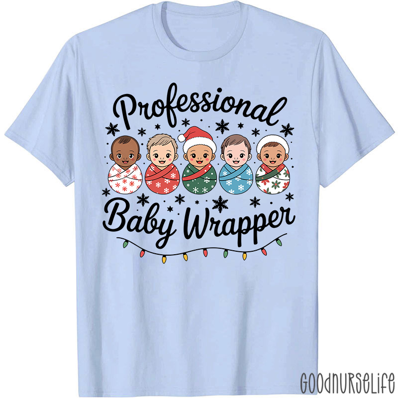 Professional Baby Wrapper Festive Holiday Baby Nurse T-Shirt