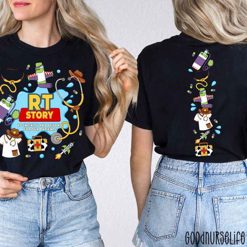 RT Story To Infinity And Beyond For Our Patients Two Sided T-Shirt