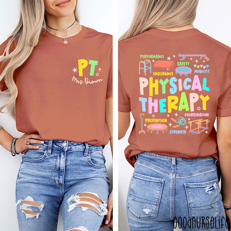 Personalized Comprehensive Care In Physical Therapist Two Sided T-Shirt