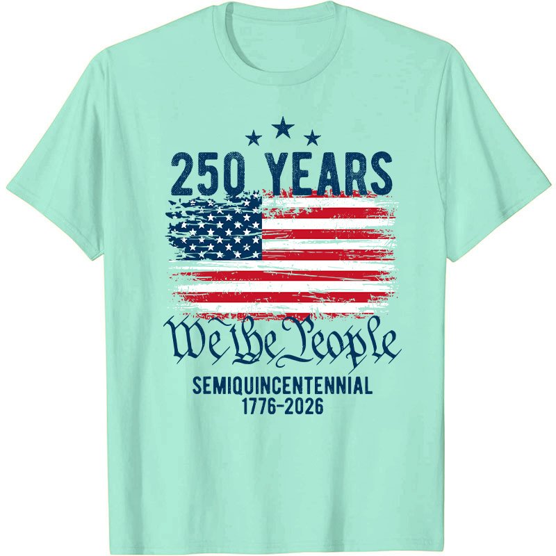 250 Years We The People Semiquincentennial 1776-2026 Nurse T-Shirt