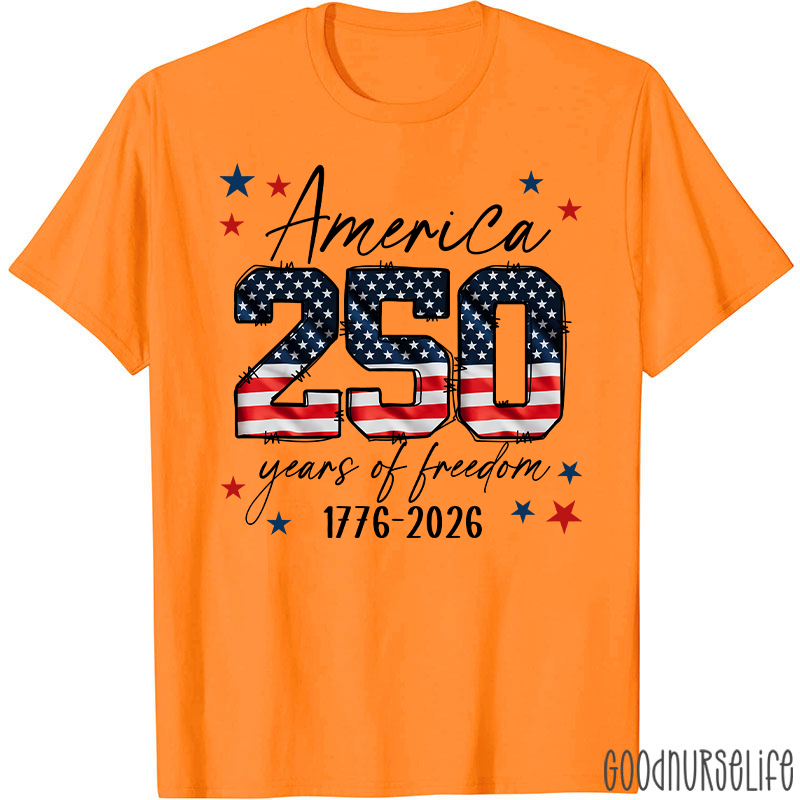 America 250 Years Of Freedom 1776-2026 Nurse T-Shirt