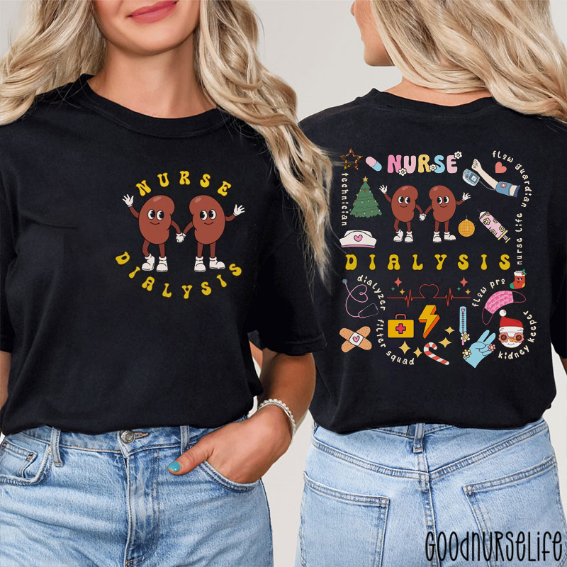 Nurse Dialysis Nurse Two Sided T-Shirt