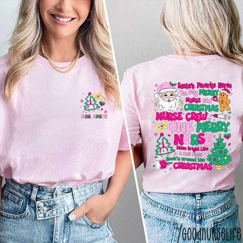 Personalized Santa's Favorite Nurse Crew Festive Nurse Two Sided T-Shirt