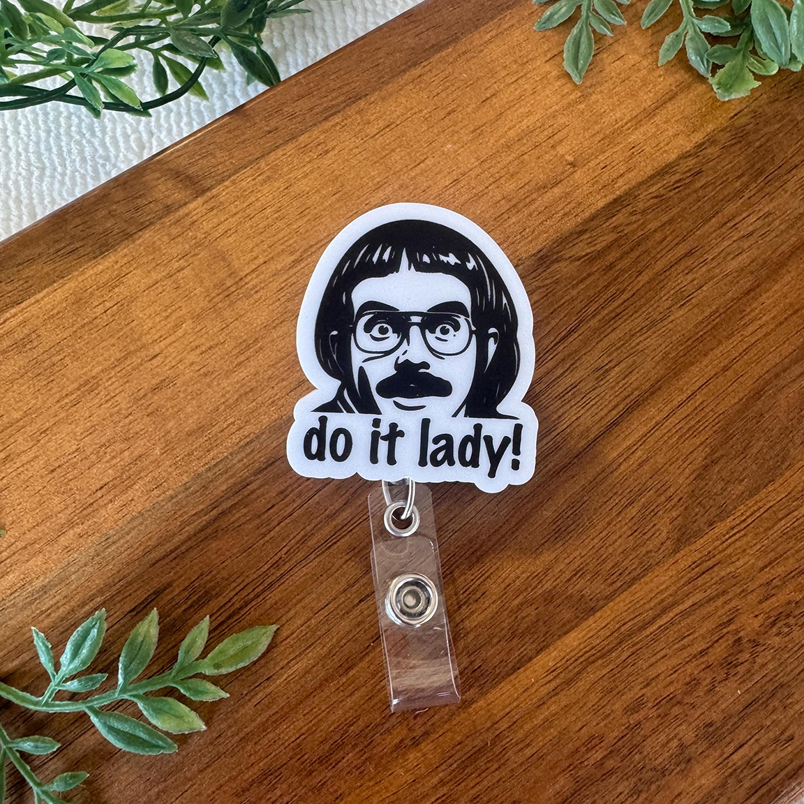 Do It Lady Badge Reel