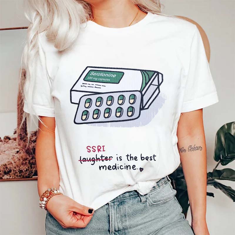 Ssri Is The Best Medicine Nurse T-Shirt
