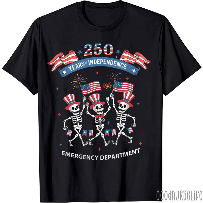 250 Years Of Independence Emergency Department Nurse T-Shirt