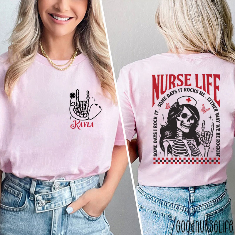Personalized Some Days I Rock It Some Days It Rocks Me Nurse Two Sided T-Shirt