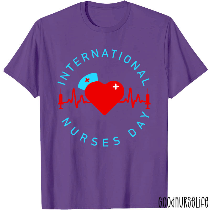 International Nurses Day Nurse T-Shirt