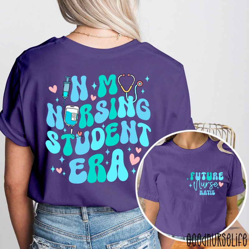 Personalized Future Nurse In My Nursing Student Era Nurse Two Sided T-Shirt