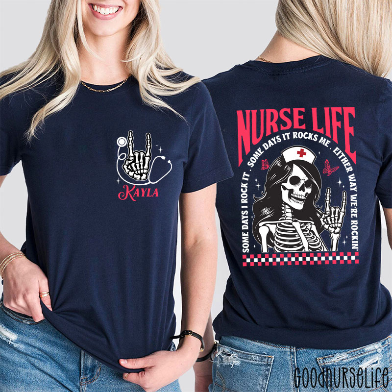 Personalized Some Days I Rock It Some Days It Rocks Me Nurse Two Sided T-Shirt