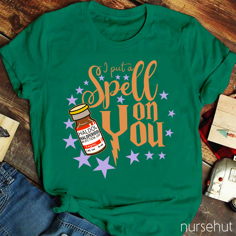 Put A Spell On You Nurse T-Shirt