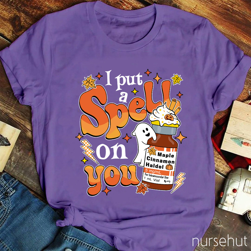 I Put A Spell On You Pharmacist Nurse T-Shirt