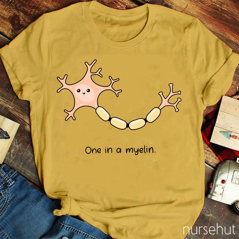 One In A Myelin Nurse T-Shirt