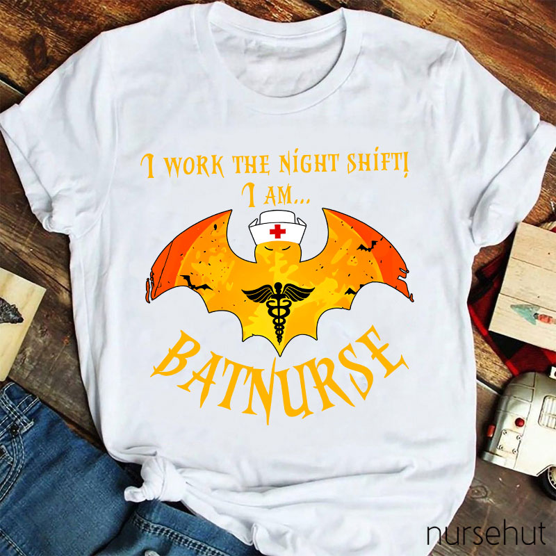 I Work The Night Shift Nurse T-Shirt