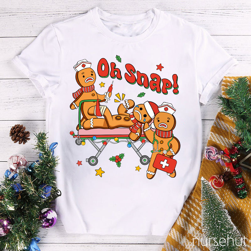 Oh Snap Nurse T-Shirt
