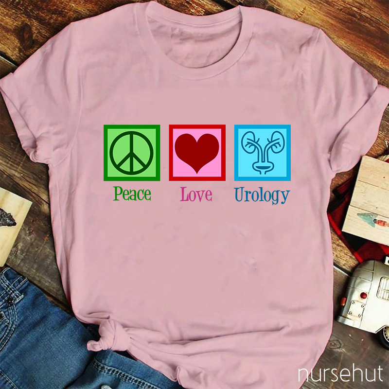 Peace Love Urology Nurse T-Shirt