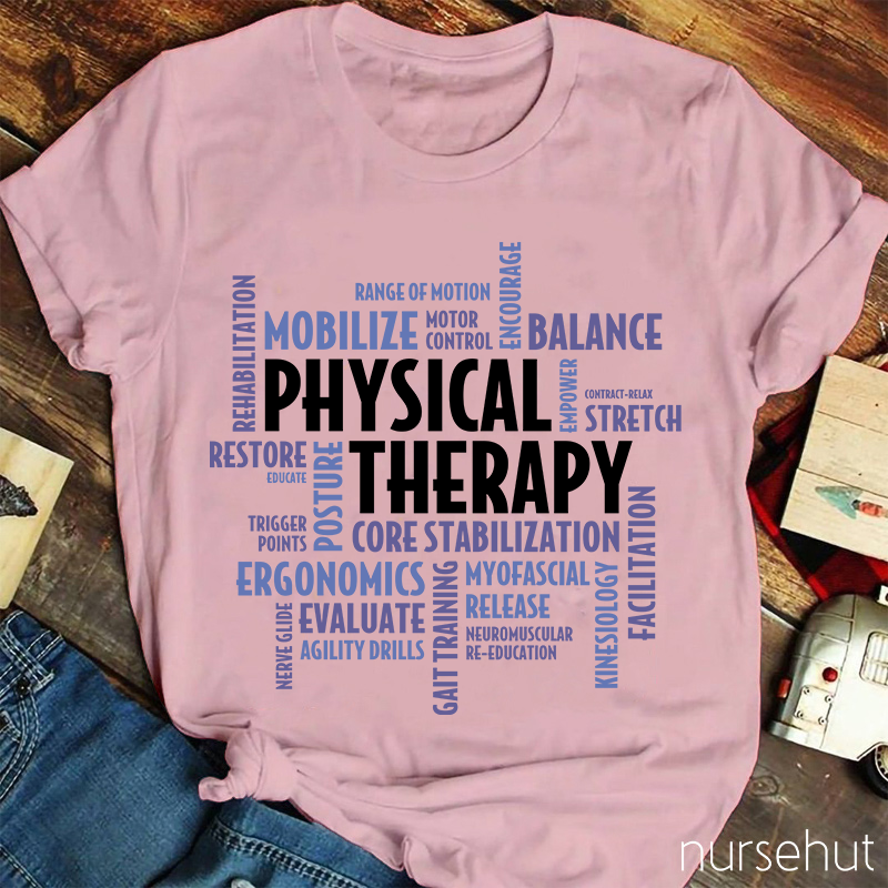 Physical Therapy Ergonomics Mobilize Nurse T-Shirt