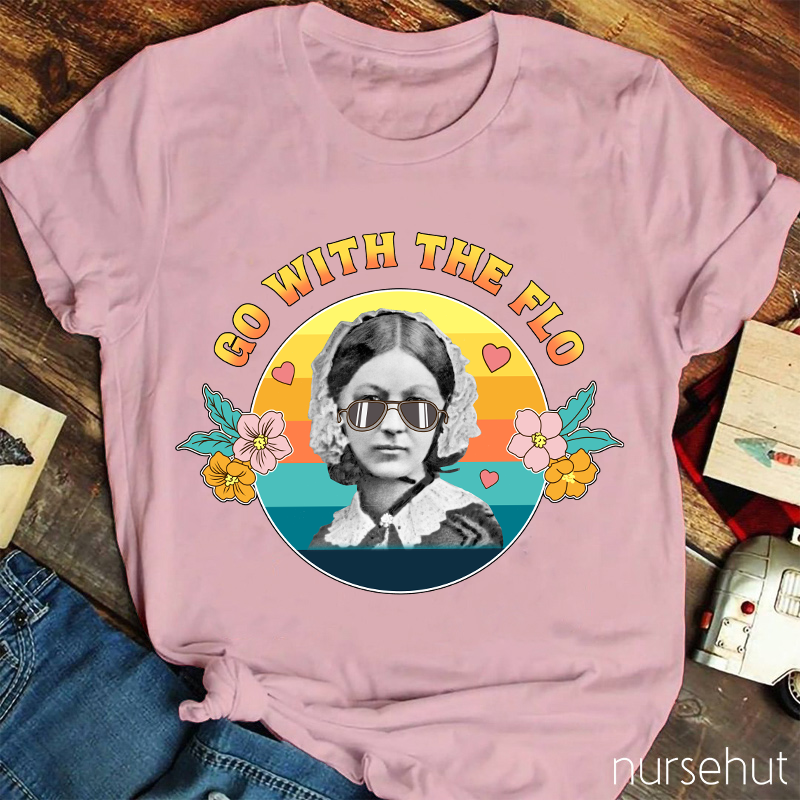 Go With The Flo Nurse T-Shirt