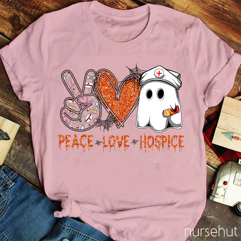 Peace Love Hospice Nurse T-Shirt