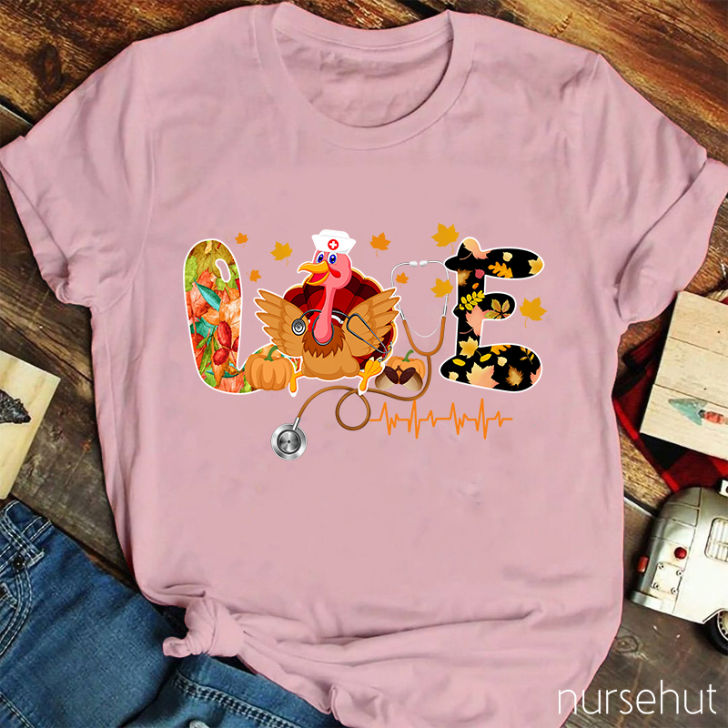 Love Thanksgiving Nurse T-Shirt