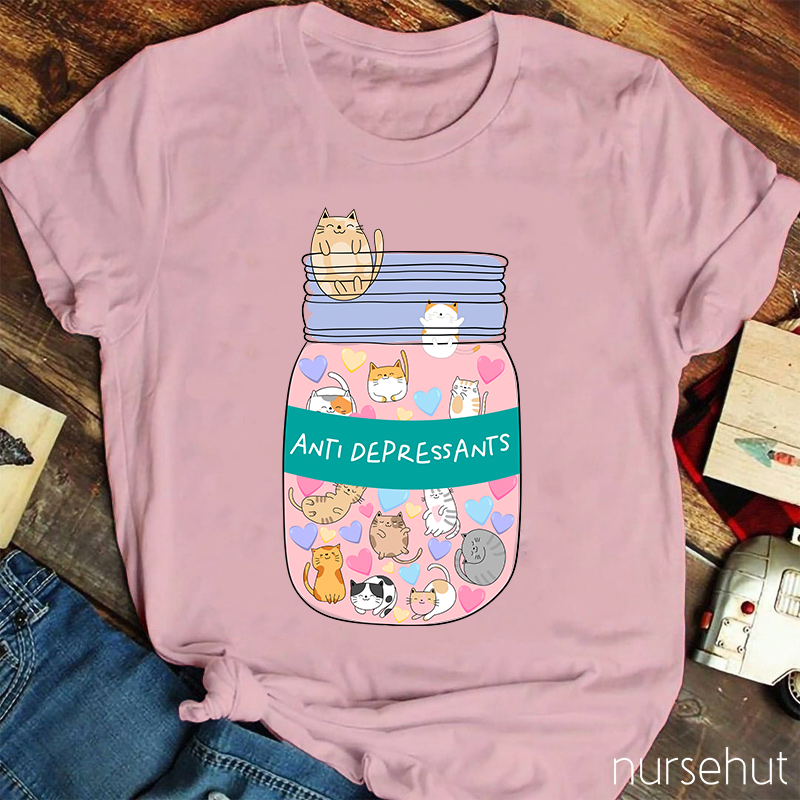 Anti Depressants  Nurse T-Shirt