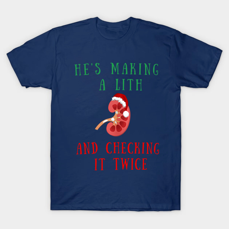 He's Making A Lith And Checking It Twice Nurse T-Shirt