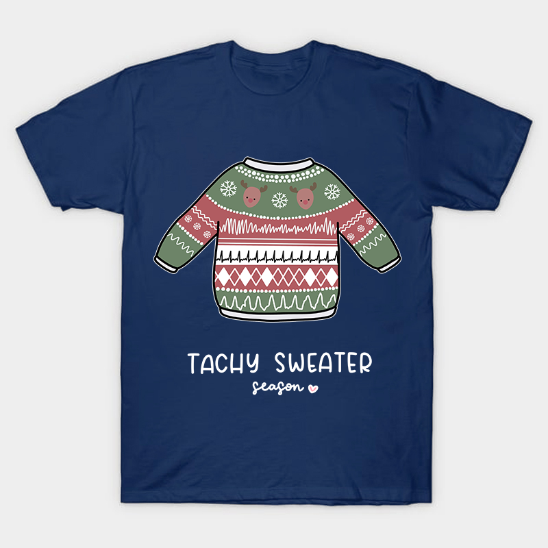 Tachy Sweater Season Nurse T-Shirt