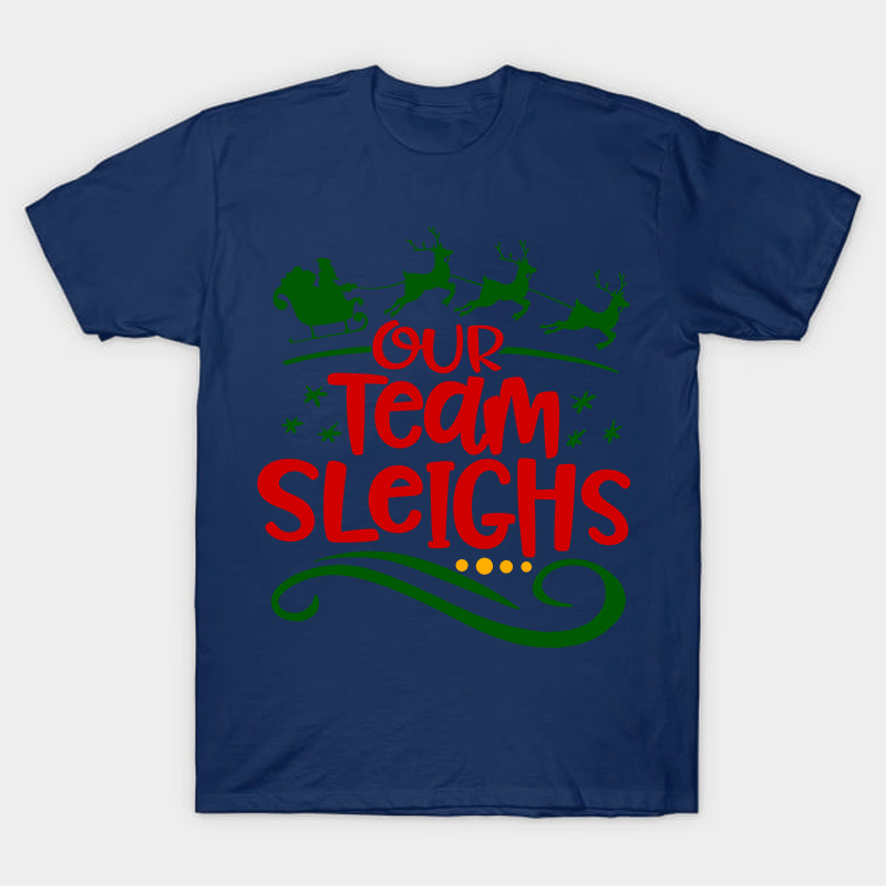 Our Team Sleighs Nurse T-Shirt