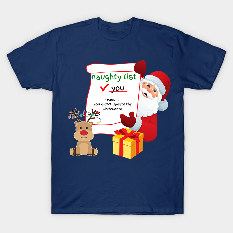 You Didn't Update The White Board Nurse T-Shirt