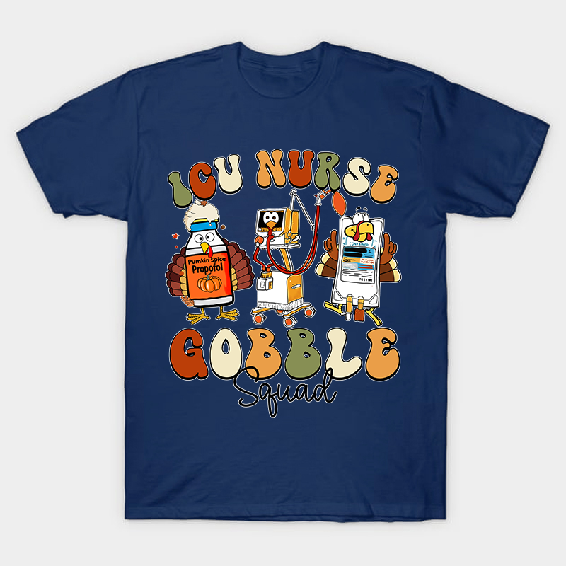 ICU Nurse Gobble Squad Nurse T-Shirt