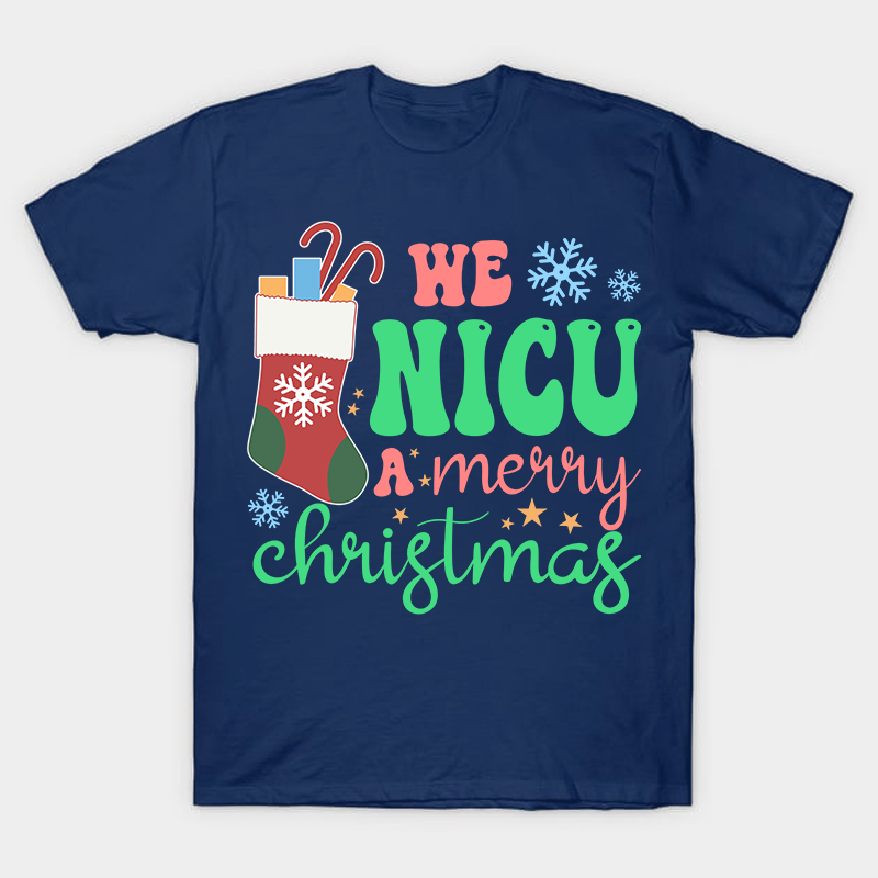 We NICU A Merry Christmas Nurse T-Shirt