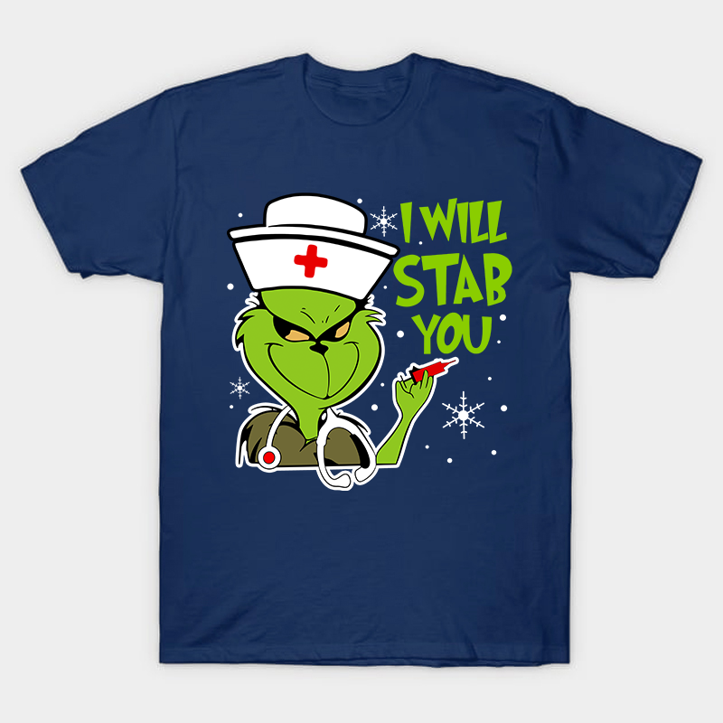I Will Stab You Nurse T-Shirt