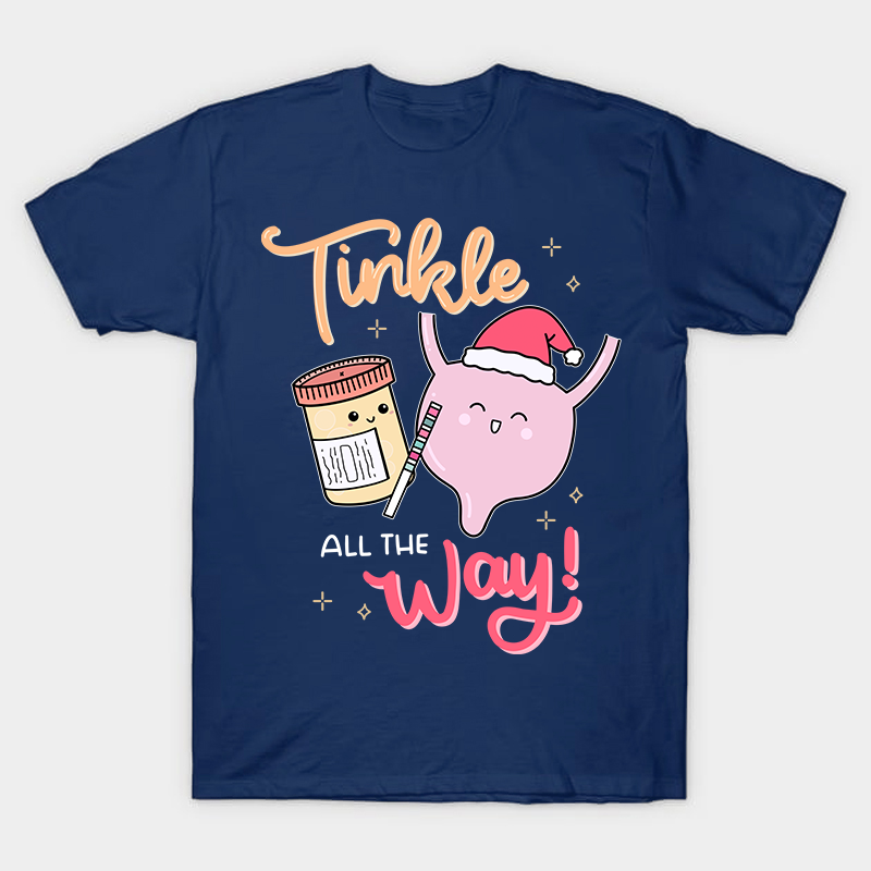 Tinkle All The Way Nurse T-Shirt
