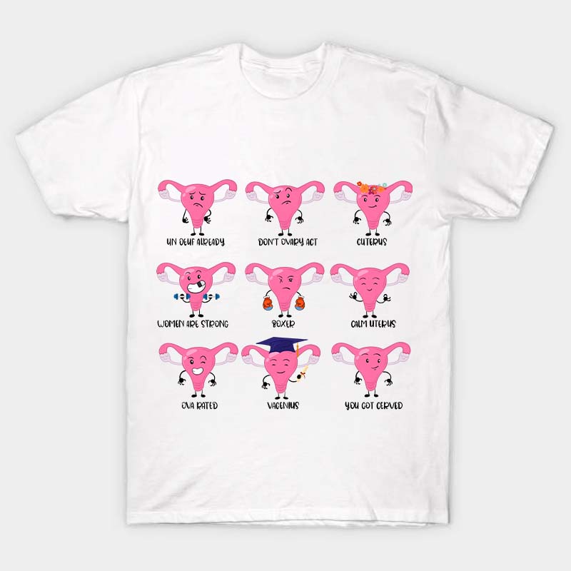 Women Are Strong Cuterus Nurse T-Shirt