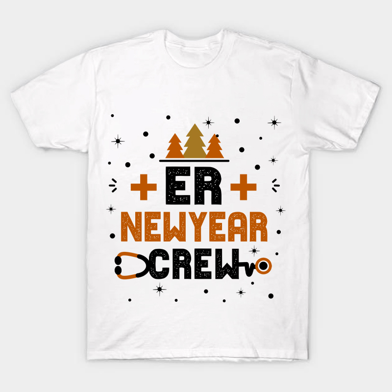 ER Newyear Crew Nurse T-Shirt