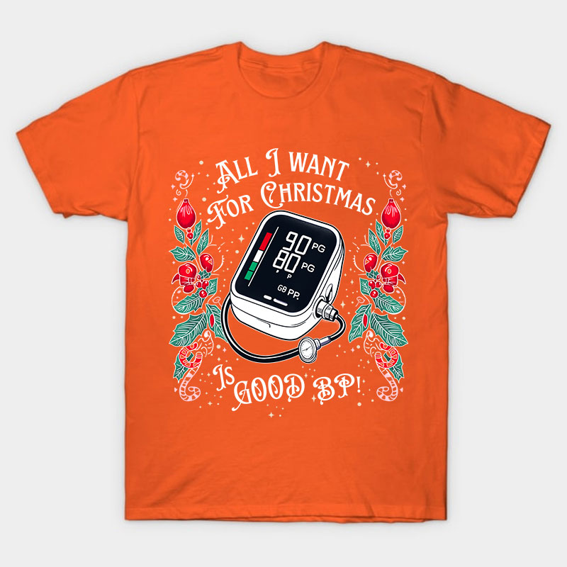 All I Want For Christmas Nurse T-Shirt