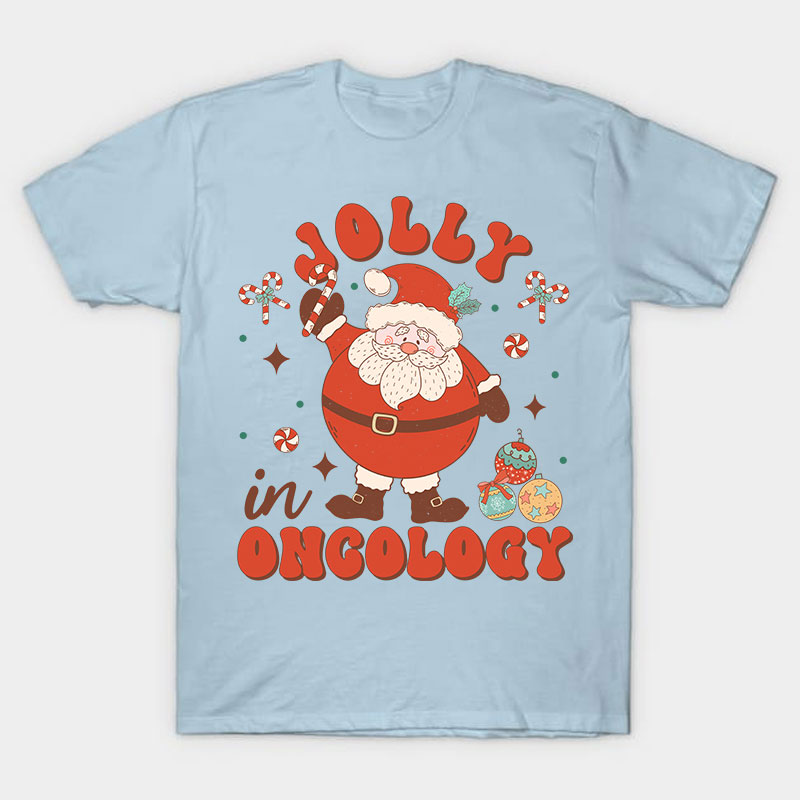 Jolly In Oncology Nurse T-Shirt