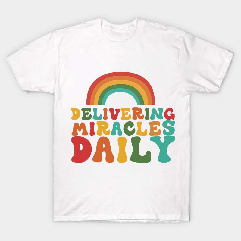 Delivering Miracles Daily Nurse T-Shirt