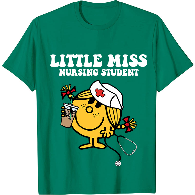 Little Miss Nursing Student Nurse T-Shirt