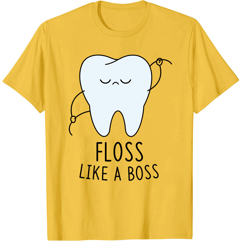 Floss Like A Boss Nurse T-Shirt